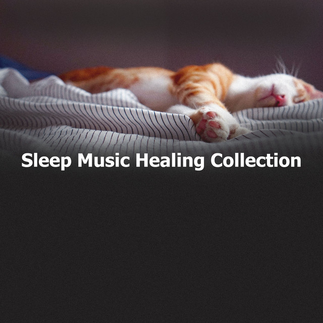 Sleep Music Healing Collection - Album by Sleep Music Healing | Spotify