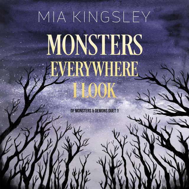 Monsters Everywhere I Look - Audiobook by Mia Kingsley | Spotify