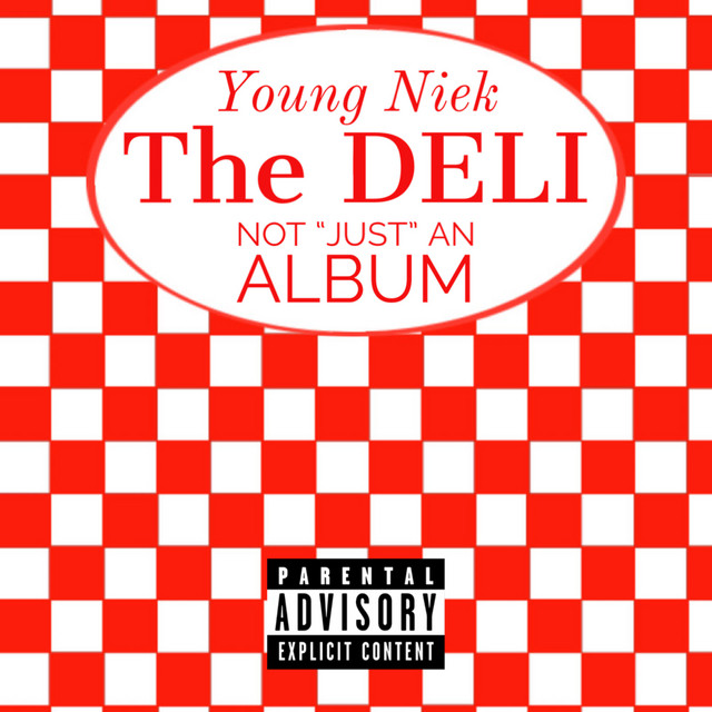 Young Niek Presents: The Deli (Not Just an Album) cover art