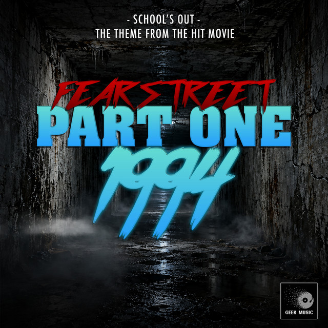 School's Out (From "Fear Street Part One: 1994) album image