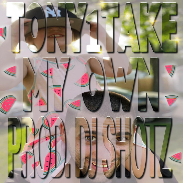 My Own - Single by Tony 1 Take | Spotify