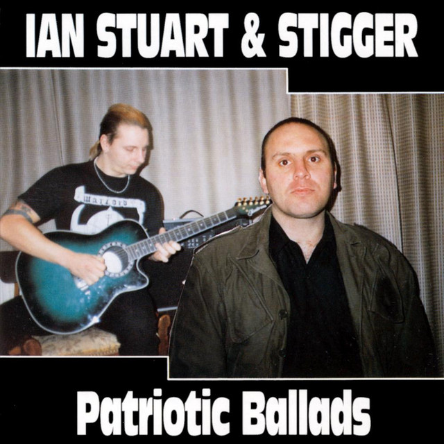 Patriotic Ballads I - Album by Ian Stuart & Stigger | Spotify