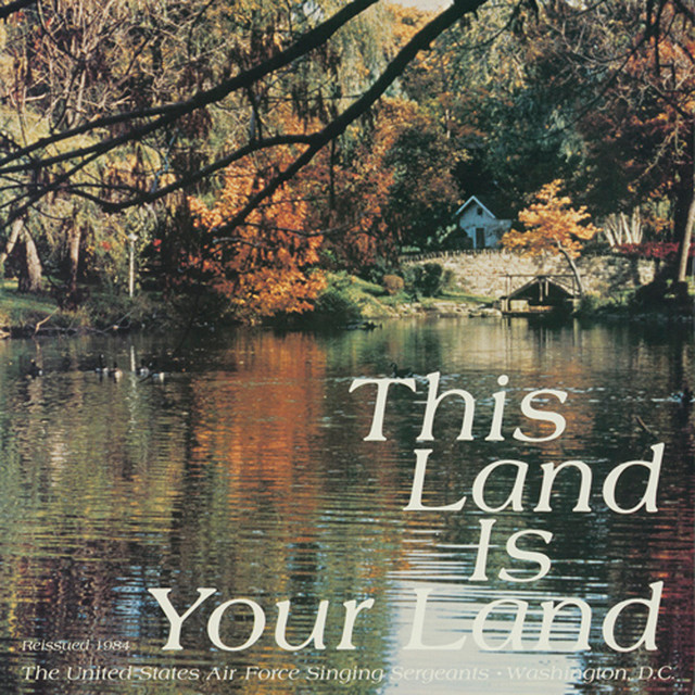 The United States Air Force Singing Sergeants: This Land Is Your Land cover art