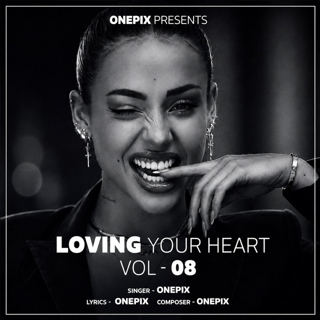 Loving Your Heart Vol 08 - Album by Onepix | Spotify
