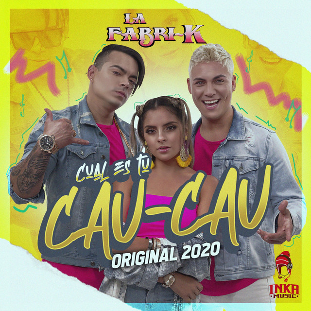 La Fabri-K - Cual Es Tu Cau Cau