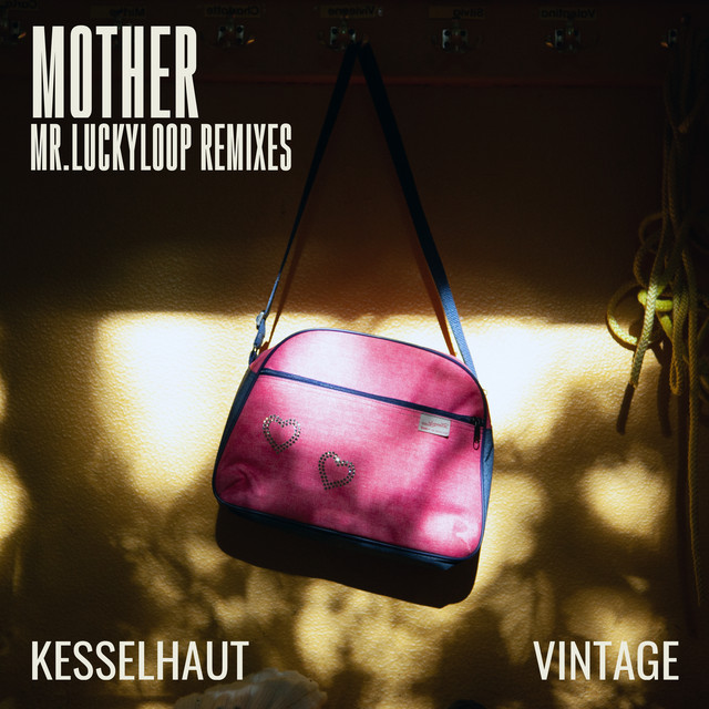 Mother - Mr.Luckyloop Remix