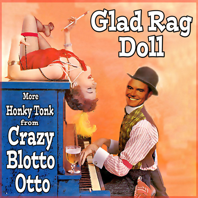 Glad Rag Doll: More Honky Tonk From Crazy Blotto Otto cover art