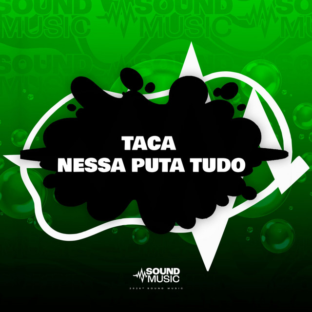 TACA NESSA PUTA TUDO