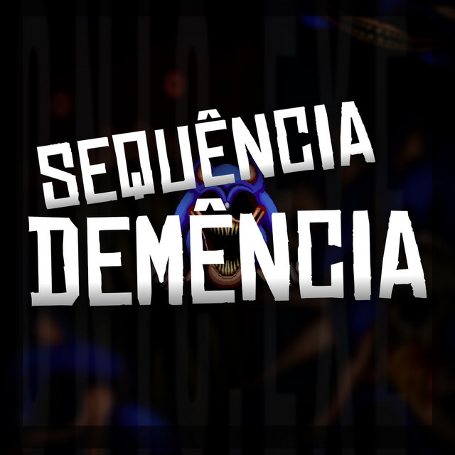 SEQUÊNCIA DEMÊNCIA