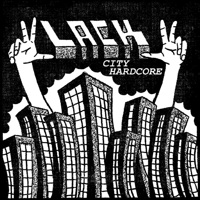 Lack City Hardcore cover art