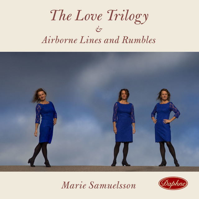 Marie Samuelsson: The Love Trilogy & Airborne Lines and Rumbles cover