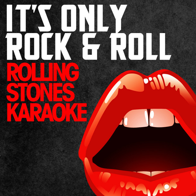 It's Only Rock & Roll - The Rolling Stones Karaoke - Album by The