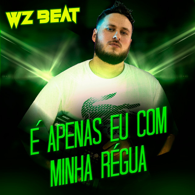 Обкладинка: É Apenas Eu Com Minha Régua — WZ Beat