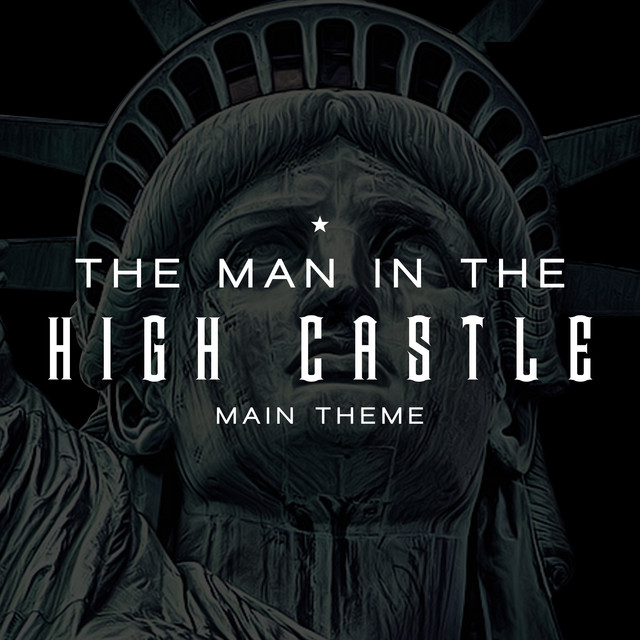 Man In The High Castle Theme