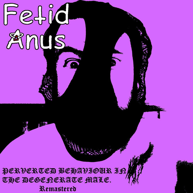 Fetid Anus