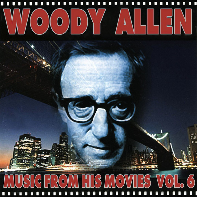 Woody Allen - Music from His Movies, Vol. 6 - Compilation by