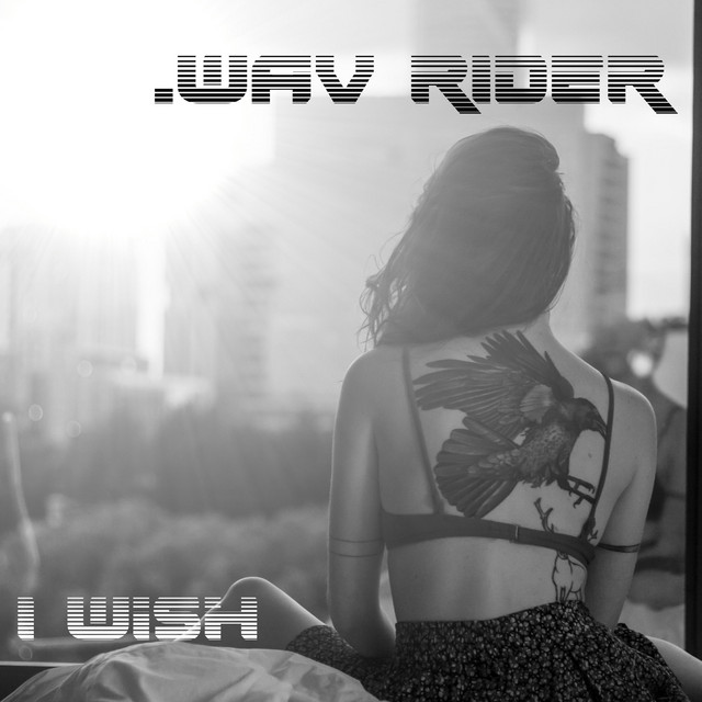 I Wish - Single by .Wav Rider | Spotify