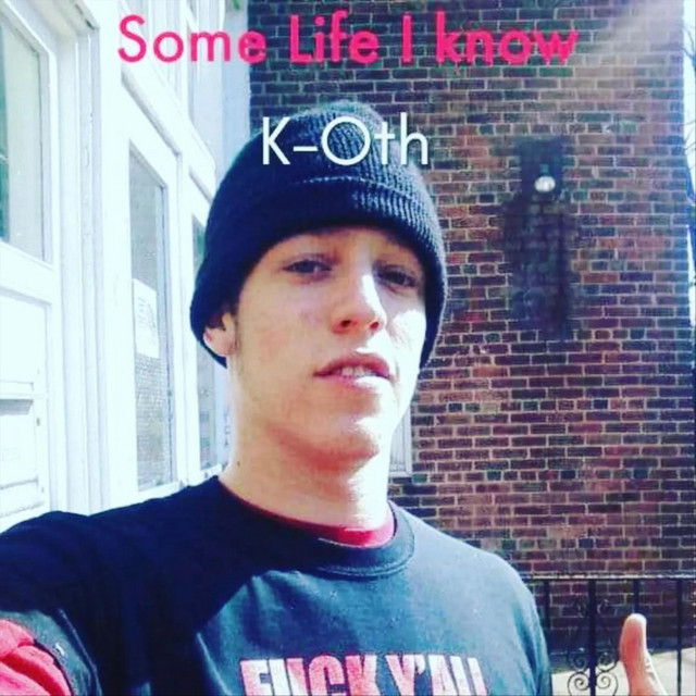 Some Life I Know - Album by k-oth | Spotify