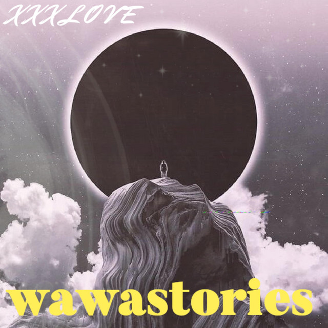 XXXLOVE - Single by Wawastories | Spotify