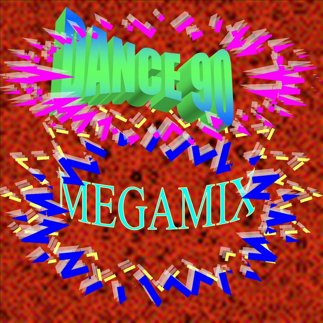 Dance 90 Megamix - Compilation by Various Artists | Spotify