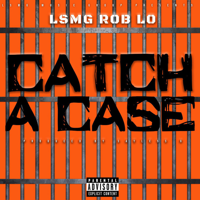 catch-a-case-single-by-lsmg-rob-lo-spotify