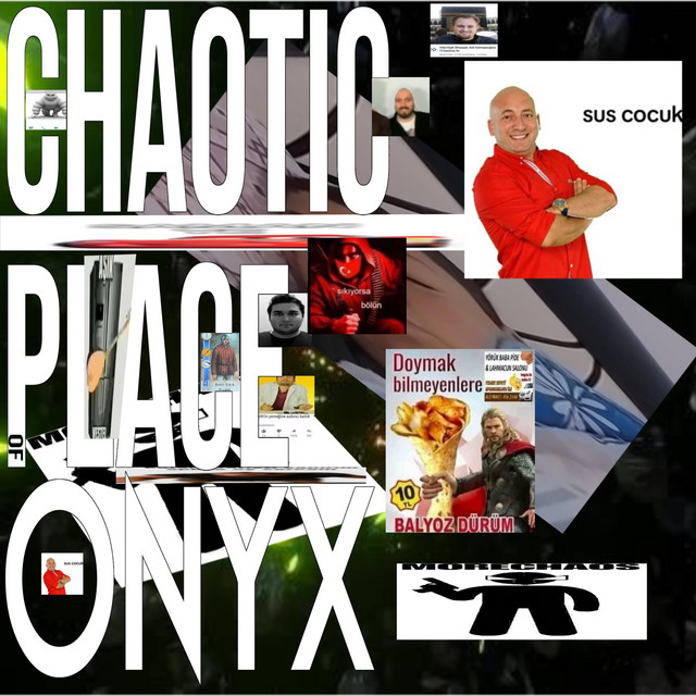 CHAOTIC PLACE OF ONIKS