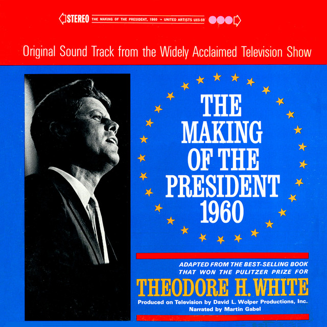 The Making Of The President, 1960 (Original Motion Picture Soundtrack) cover art