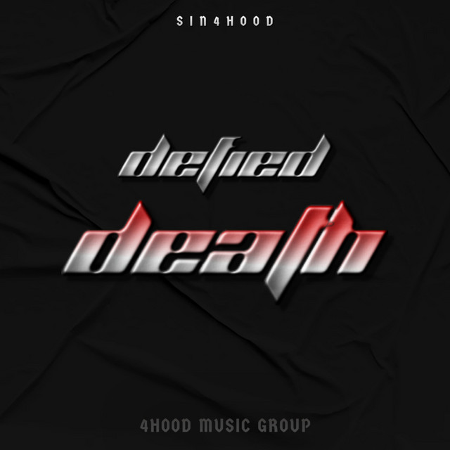 Sin4Hood - Defied Death