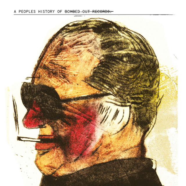 A People's History of Bombed Out Records cover