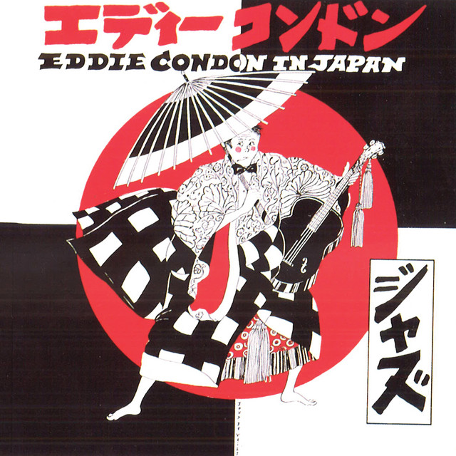 Eddie Condon In Japan - Album by Eddie Condon | Spotify