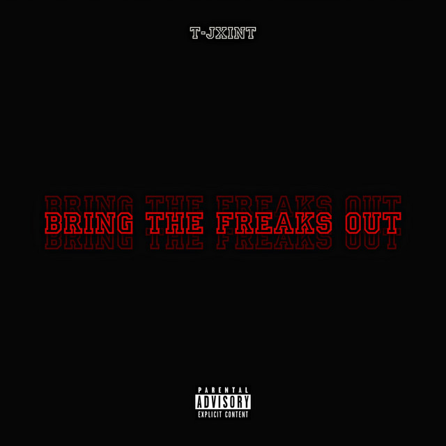 BRING THE FREAKS OUT