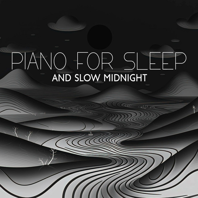 Piano for Sleep and Slow Midnight (Reflections and Solitude Piano Music ...