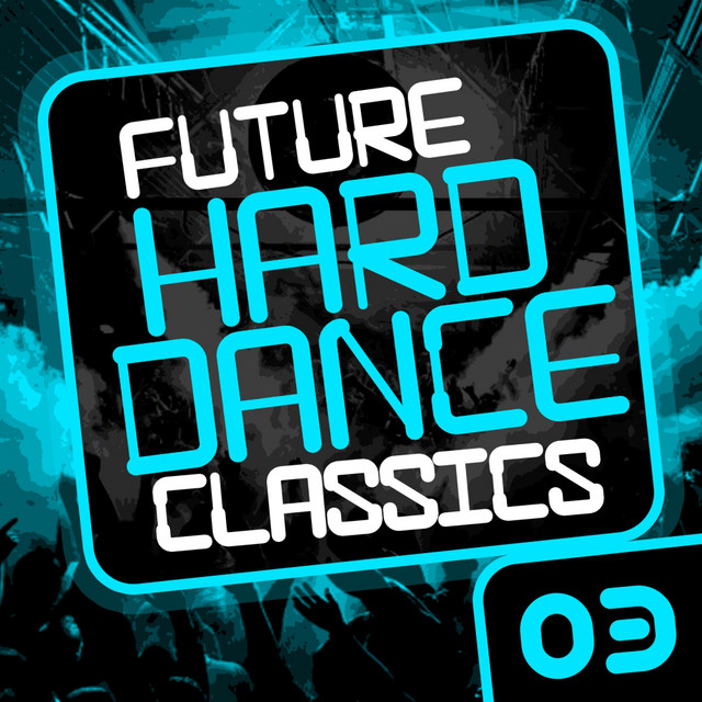 Future Hard Dance Classics Vol. 3 cover art
