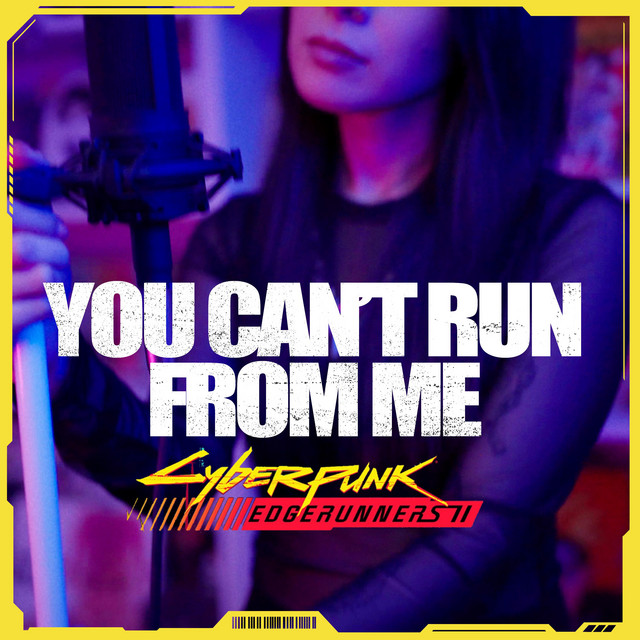 You Can't Run From Me (Cyberpunk: Edgerunners 2) cover
