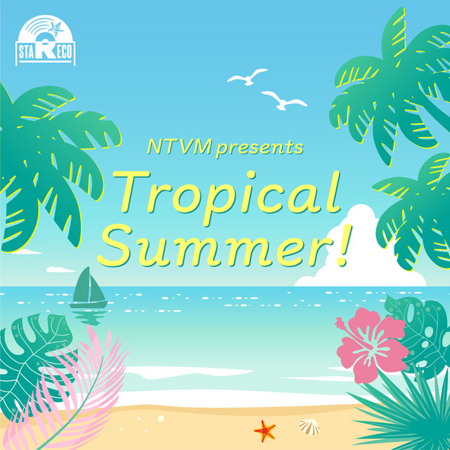 NTVM presents Tropical Summer! cover