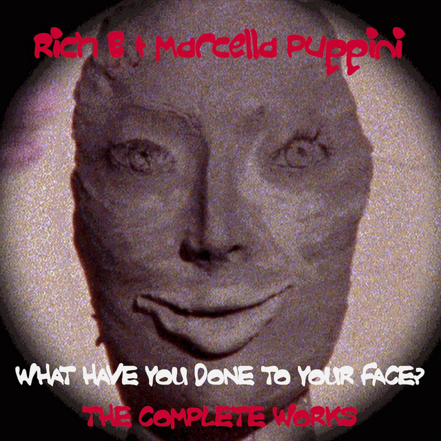 What Have You Done To Your Face? The Complete Works. cover art