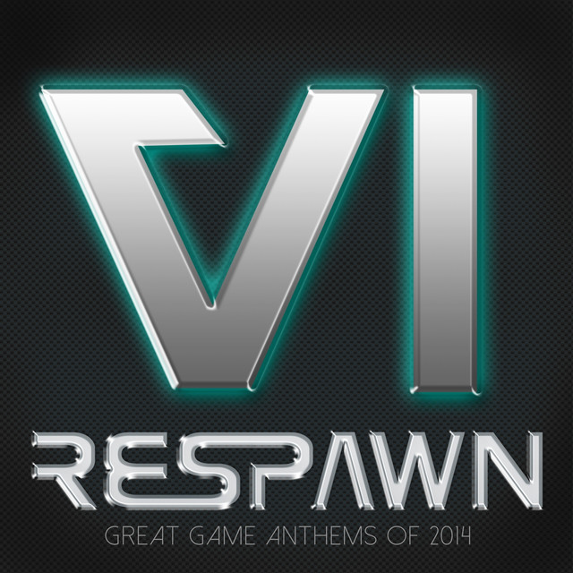 Respawn VI - Great Game Anthems of 2014 cover art