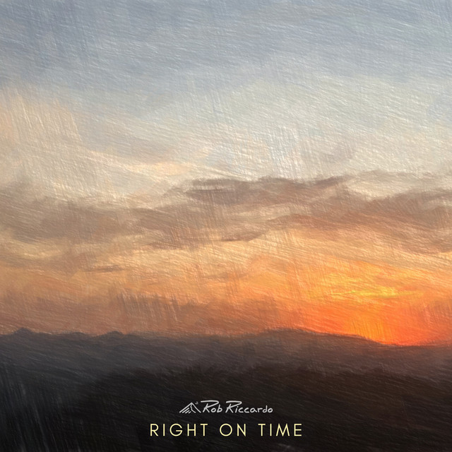Right on Time - Single by Rob Riccardo | Spotify