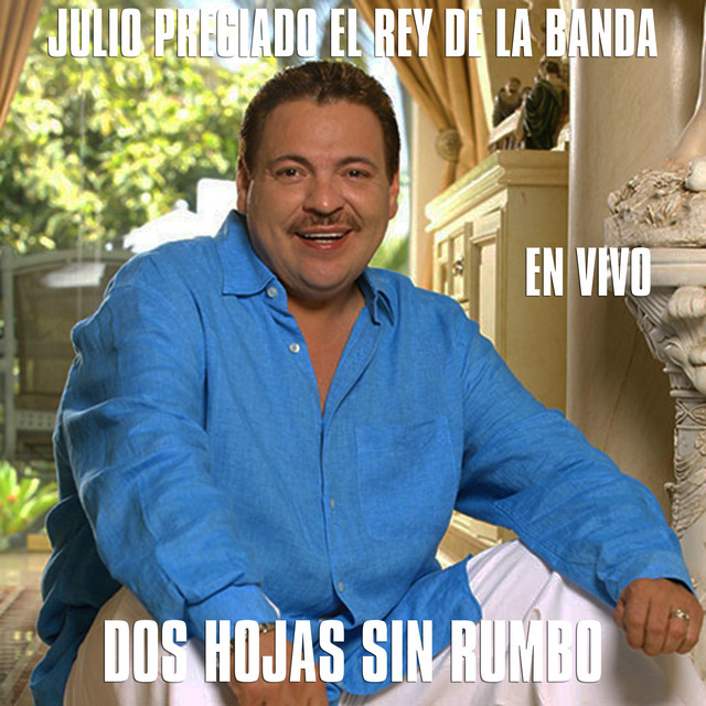 Julio Preciado El Rey De La Banda