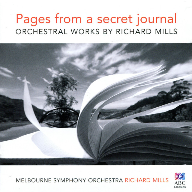 Pages from a Secret Journal - Orchestral Works by Richard Mills cover