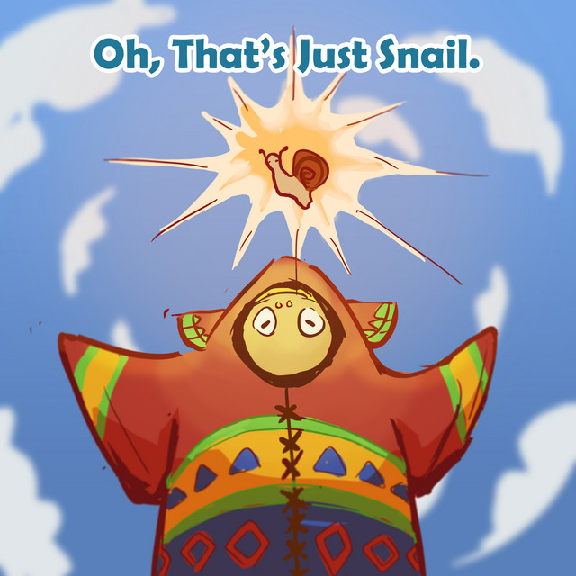 Oh, That's Just Snail