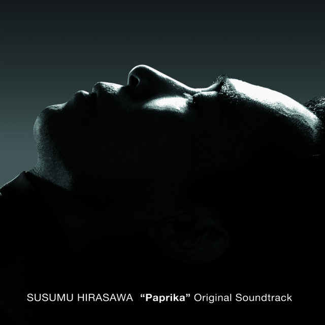 Paprika (Original Motion Picture Soundtrack) - Album by Susumu