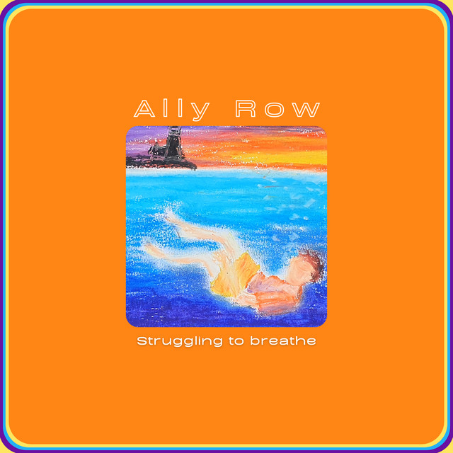 Struggling to breathe - song and lyrics by Ally Row | Spotify