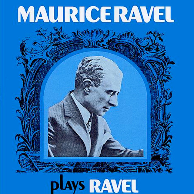 Maurice Ravel Plays Ravel ‑「EP」by モーリス・ラヴェル | Spotify