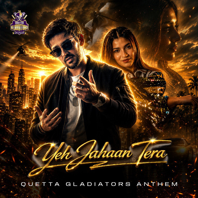 Yeh Jahaan Tera (Quetta Gladiators Anthem) cover art