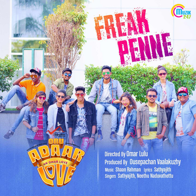 Freak Penne - From "Oru Adaar Love"