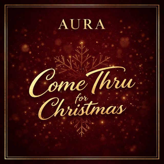 Aura – Come Thru For Christmas