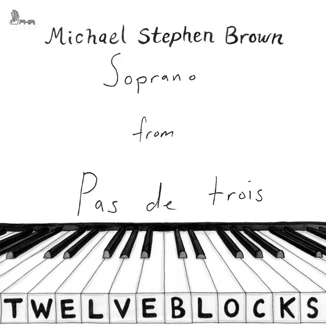 Michael Stephen BROWN: Soprano from Pas de trois