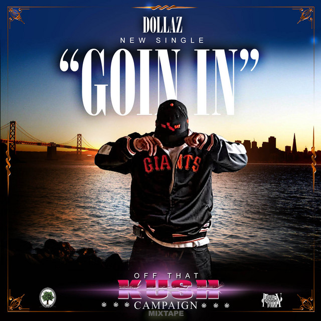 Goin In - Single by Dollaz | Spotify