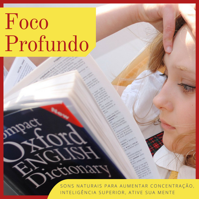 Foco Profundo – Sons Naturais para Aumentar Concentração, Inteligência Superior, Ative Sua Mente cover art